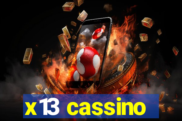x13 cassino